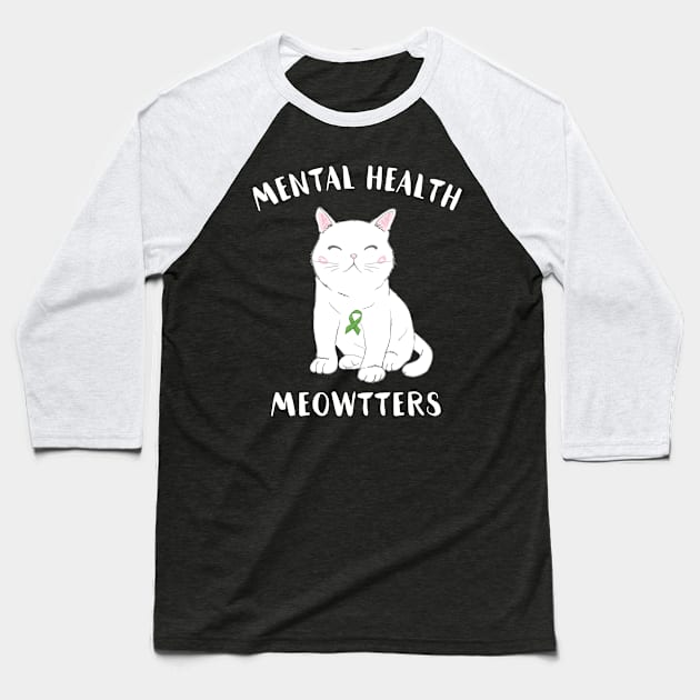 Mental Health Matters - Cat Baseball T-Shirt by sqwear